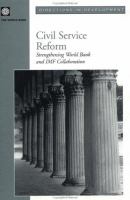 Civil service reform : strengthening World Bank and IMF collaboration.