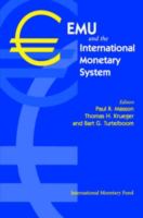 EMU and the international monetary system : proceedings of a conference held in Washington DC on March 17-18, 1997, cosponsored by the Fondation Camille Gutt and the IMF /