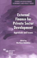 External finance for private sector development : appraisals and issues /