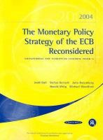 The monetary policy strategy of the ECB reconsidered /