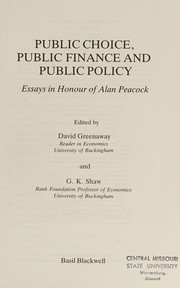 Public choice, public finance, and public policy : essays in honour of Alan Peacock /