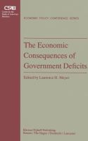 The Economic consequences of government deficits /