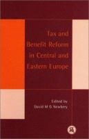 Tax and benefit reform in Central and Eastern Europe /