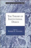 The theory of institutional design /