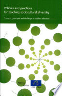 Policies and practices for teaching sociocultural diversity : concepts, principles and challenges in teacher education.