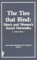 The Ties that bind : men's and women's social networks /