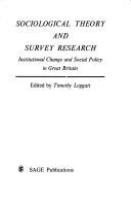 Sociological theory and survey research : institutional change and social policy in Great Britain /