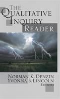 The qualitative inquiry reader /