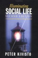 Illuminating social life : classical and contemporary theory revisited /