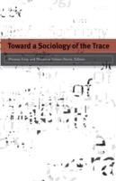 Toward a sociology of the trace /