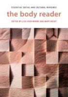 The body reader : essential social and cultural readings /