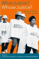 What justice? whose justice? : fighting for fairness in Latin America /