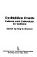 Forbidden fruits : taboos and tabooism in culture /