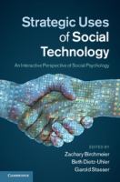 Strategic uses of social technology : an interactive perspective of social psychology /