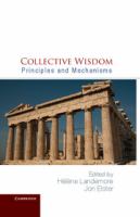 Collective wisdom : principles and mechanisms /