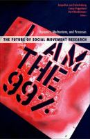 The future of social movement research : dynamics, mechanisms, and processes /