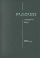 Progress : geographical essays /