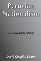 Peruvian nationalism : a corporatist revolution /