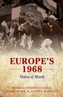 Europe's 1968 : voices of revolt /