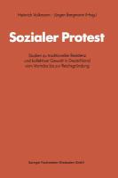 Sozialer Protest : Studien zu traditioneller Resistenz und kollektiver Gewalt in Deutschland vom Vormärz bis zur Reichsgründung /