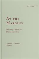 At the margins : minority groups in premodern Italy /