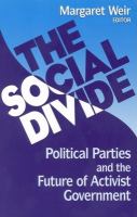 The social divide : political parties and the future of activist government /