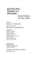 Fulfilling America's promise : social policies for the 1990s /