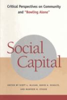 Social capital : critical perspectives on community and "Bowling alone" /