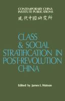 Class and social stratification in post-revolution China /