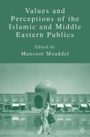 Values and perceptions of the Islamic and Middle Eastern publics /