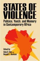 States of violence : politics, youth, and memory in contemporary Africa /