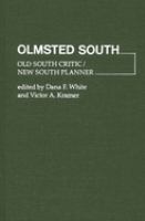 Olmsted South, old South critic, new South planner /