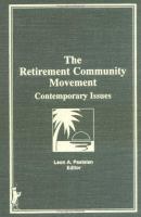The Retirement community movement : contemporary issues /