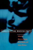 Constructing masculinity /