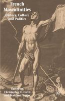 French masculinities : history, culture, and politics /