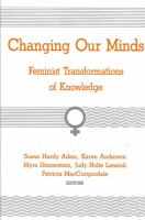 Changing our minds : feminist transformations of knowledge /