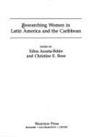 Researching women in Latin America and the Caribbean /