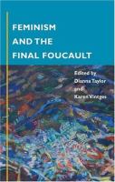 Feminism and the final Foucault /