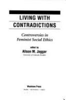 Living with contradictions : controversies in feminist social ethics /