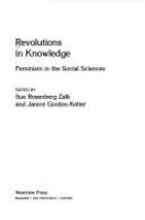 Revolutions in knowledge : feminism in the social sciences /