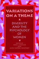 Variations on a theme : diversity and the psychology of women /