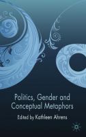 Politics, gender and conceptual metaphors /