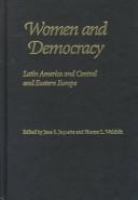 Women and democracy : Latin America and Central and Eastern Europe /