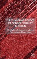 The changing politics of gender equality in Britain /