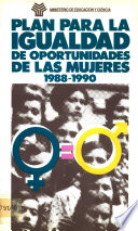 Plan para la igualdad de oportunidades de las mujeres, 1988-1990.