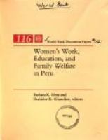 Women's work, education, and family welfare in Peru /
