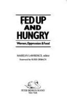 Fed up and hungry : women, oppression & food /