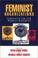 Feminist organizations : harvest of the new women's movement /