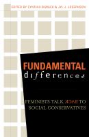 Fundamental differences : feminists talk back to social conservatives /