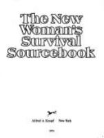 The New woman's survival sourcebook /